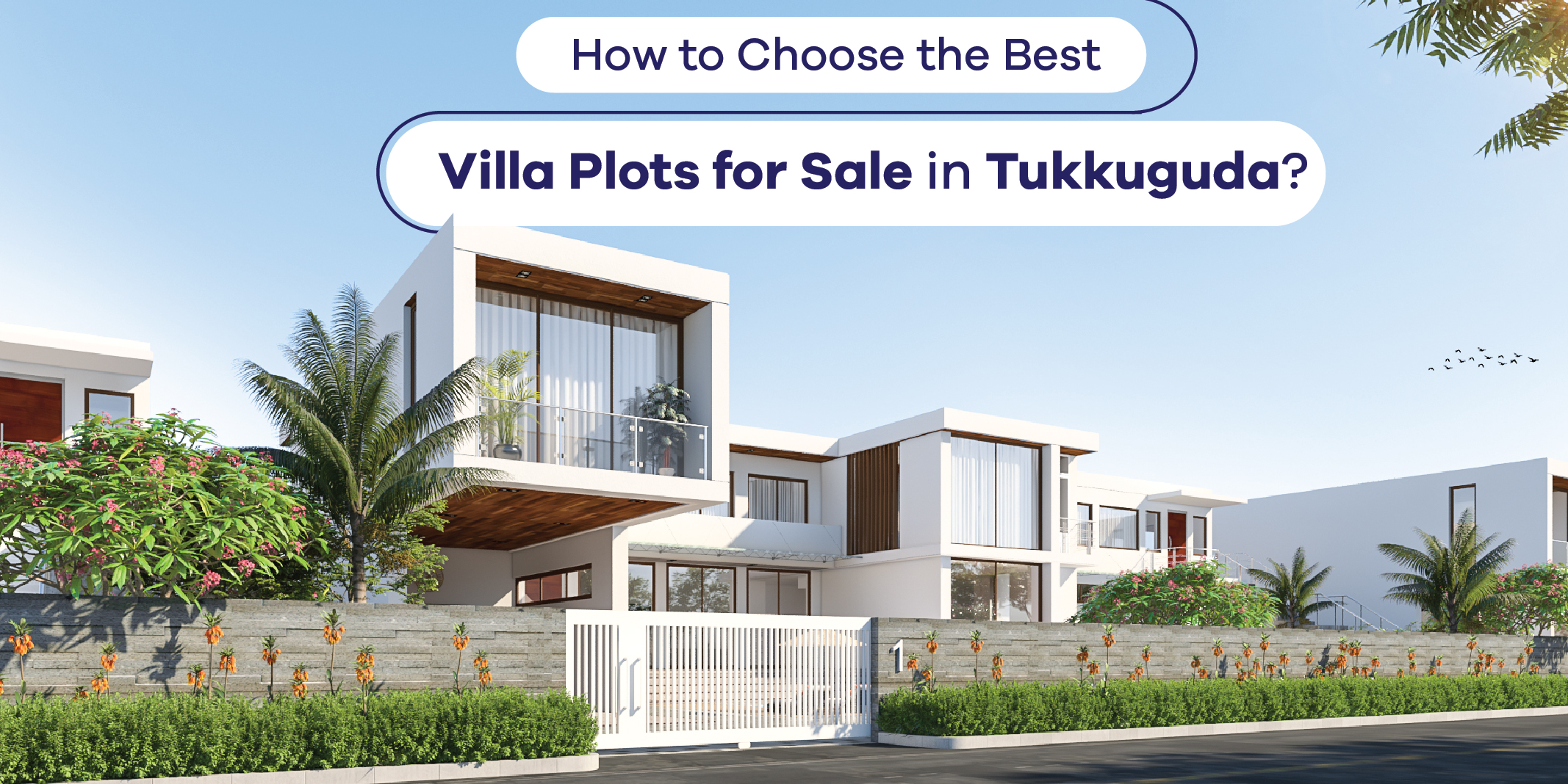 How to Choose the Best Villa Plots for Sale in Tukkuguda?