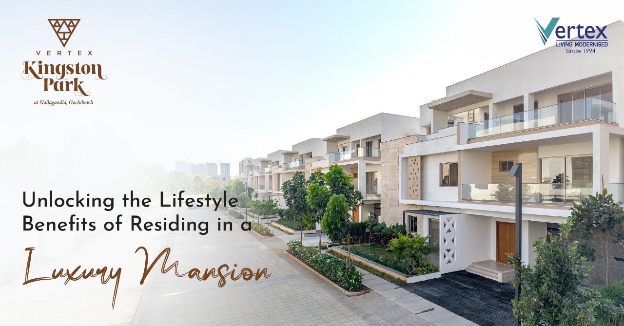 lifestyle benifits of residing a luxury mansion