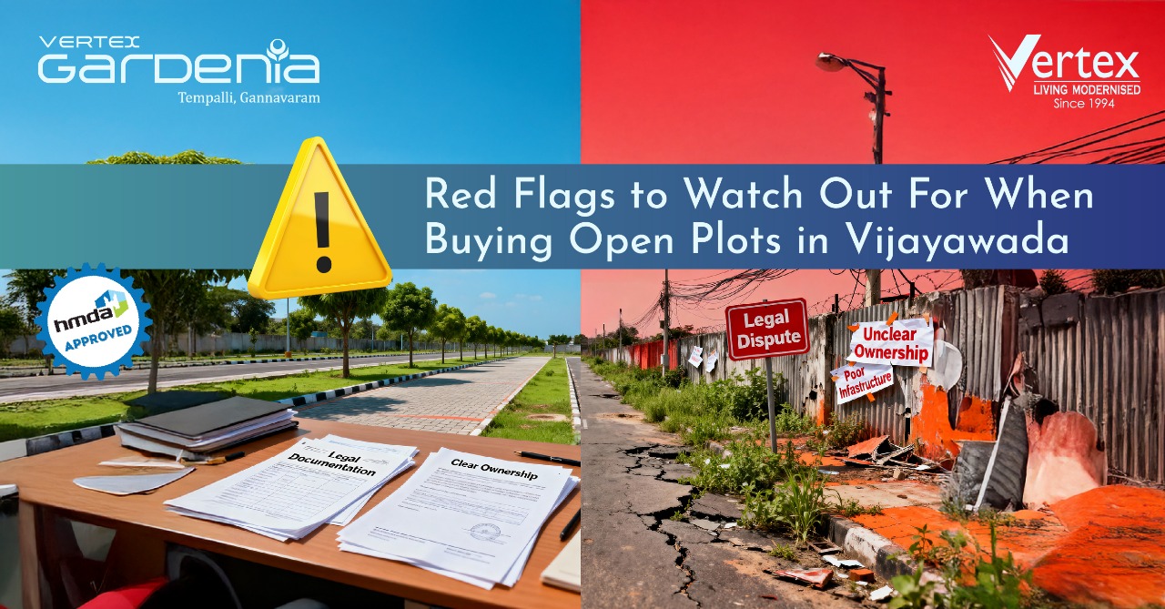 Red flags when buying open plots in vijayawada