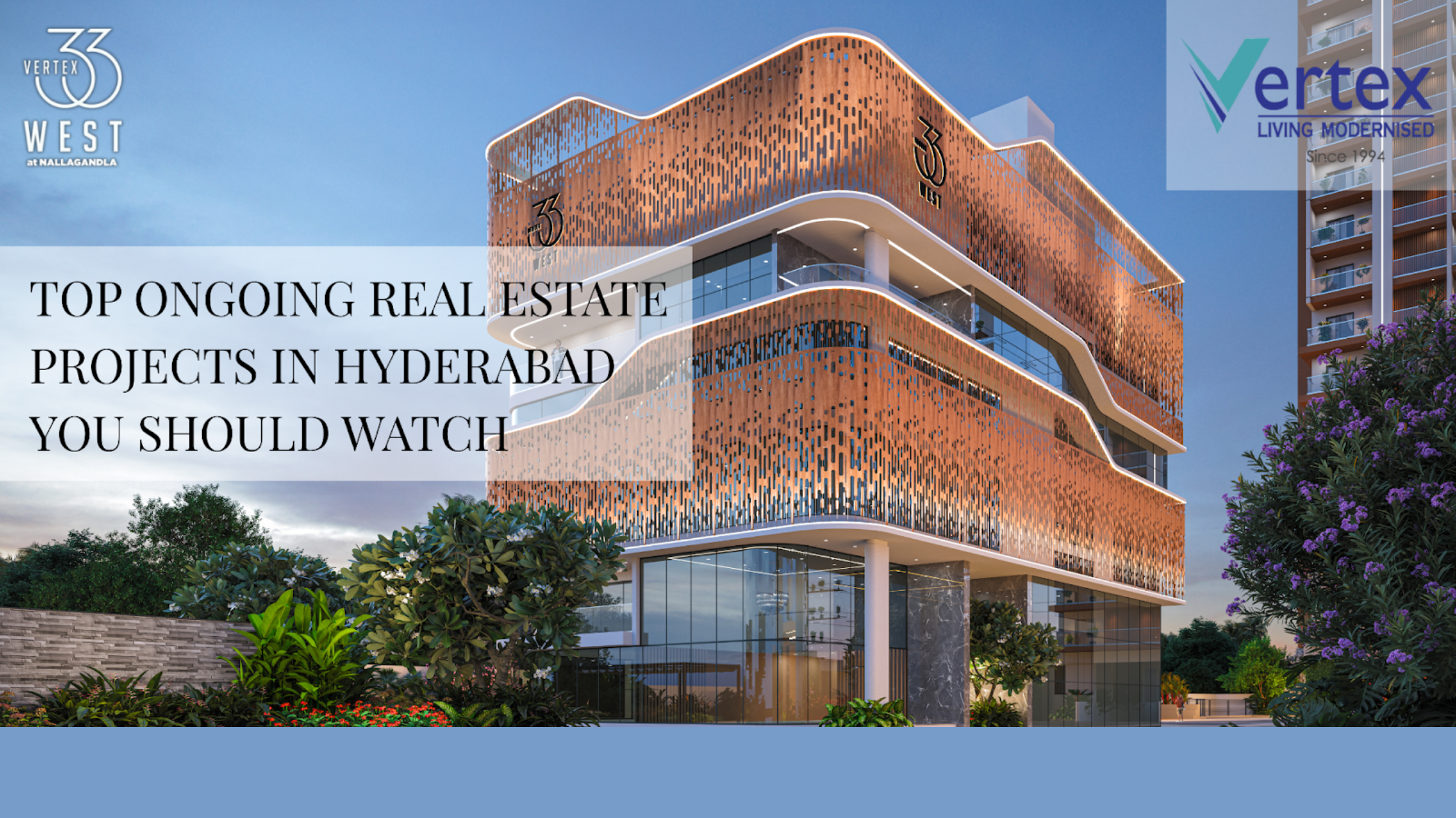 Top Ongoing Real Estate Projects in Hyderabad You Should Watch