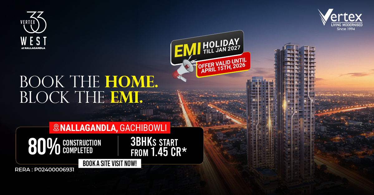 Vertex 33 West Nallagandla – 3 BHK Apartments with EMI Holiday till Jan 2027