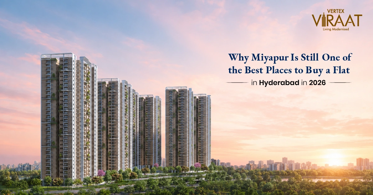 Why Miyapur Is Still One of the Best Places to Buy a Flat in Hyderabad in 2026