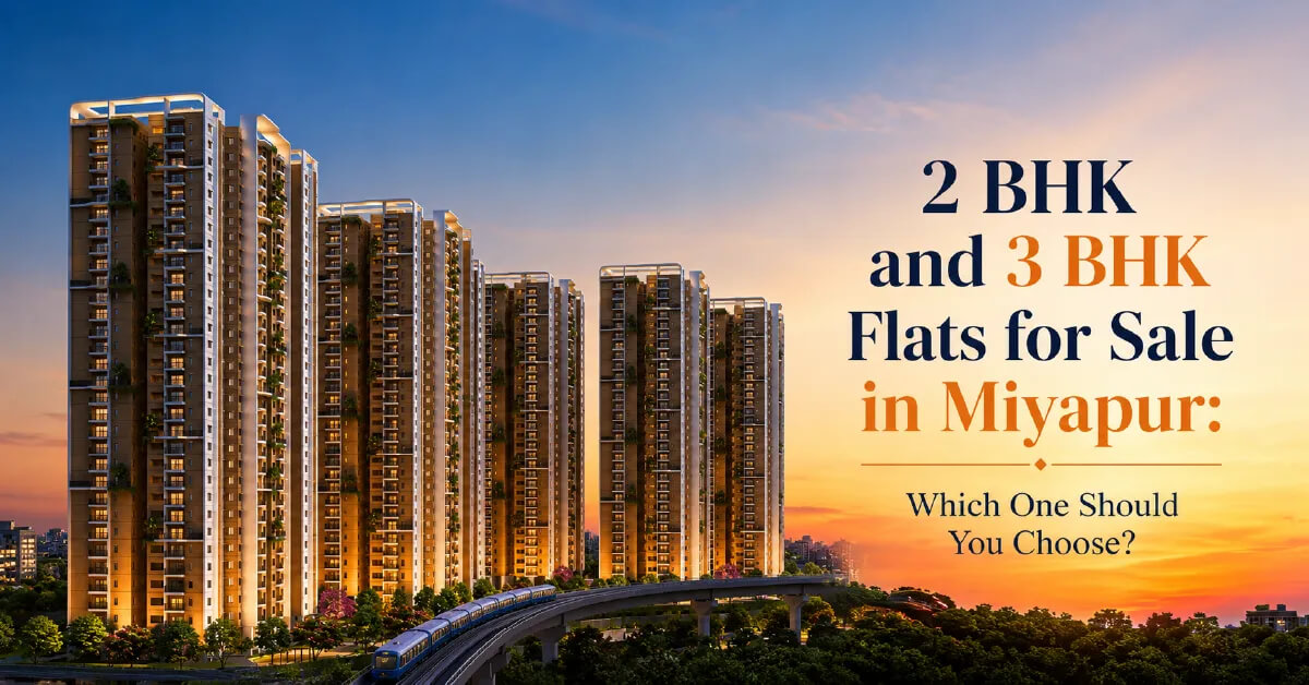 2 BHK and 3 BHK Flats for Sale in Miyapur: Which One Should You Choose?