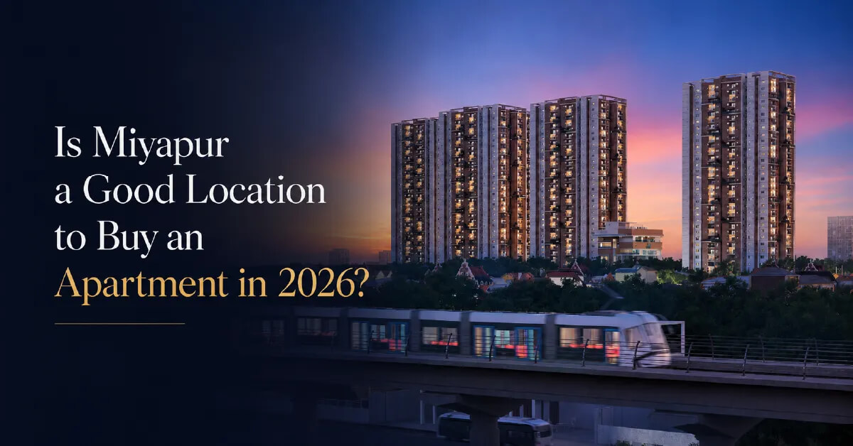 Is Miyapur a Good Location to Buy an Apartment in 2026?